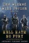 Image for Hell Hath No Fury: The Wicked Will Perish ( 2 )
