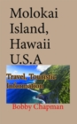 Image for Molokai Island, Hawaii U.S.A: Travel, Touristic Information