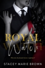 Image for Royal Watch (Royal Watch #1)