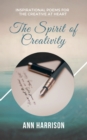 Image for Spirit of Creativity: Inspirational Poems for the Creative at Heart