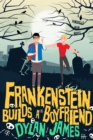 Image for Frankenstein Builds a Boyfriend