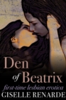 Image for Den of Beatrix: First-Time Lesbian Erotica