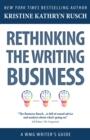 Image for Rethinking the Writing Business A WMG Writer&#39;s Guide