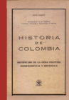 Image for Historia De Colombia. Significado De La Obra Colonial Independencia Y Republica