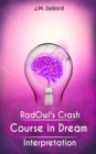 Image for RadOwl&#39;s Crash Course in Dream Interpretation: How to Interpret Dreams