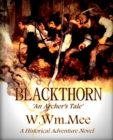 Image for Blackthorn &#39;An Archer&#39;s Tale&#39;