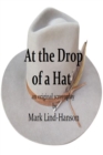 Image for At the Drop of a Hat