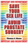 Image for Save Your Sex Life: Avoid Prostate Surgery
