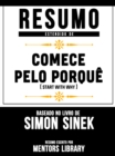 Image for Resumo Estendido De &amp;quote;Comece Pelo Porque&amp;quote; (Start With Why) - Baseado No Livro De Simon Sinek
