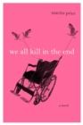 Image for We all Kill in the End