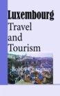 Image for Luxembourg: Travel and Tourism