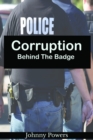 Image for Corruption Behind The Badge