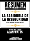 Image for Resumen Extendido: La Sabiduria De La Inseguridad (The Wisdom Of Insecurity) - Basado En El Libro De Alan Watts