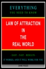 Image for Law of Attraction in the Real World: Everything You Need to Know - Easy Fast Results - It Works; and It Will Work for You