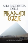 Image for Alla Riscoperta Delle Piramidi Egizie