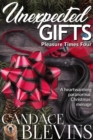 Image for Unexpected Gifts: Pleasure Times Four