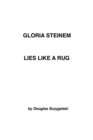 Image for Gloria Steinem Lies Like a Rug