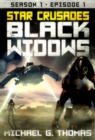 Image for Star Crusades: Black Widows - Season 1: Episode 1