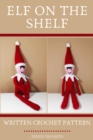Image for Elf on The Shelf: Written Crochet Pattern