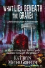 Image for What Lies Beneath the Graves