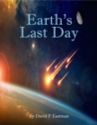 Image for Earth&#39;s Last Day