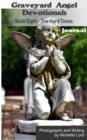 Image for Graveyard Angel Devotionals Book Eight: The Hard Times - Spiritual Daily Journal, Pictures, Quotes, and Lined Notes Area