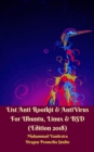 Image for List Anti Rootkit &amp; Antivirus for Ubuntu, Linux &amp; Bsd: Edition 2018
