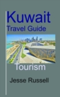 Image for Kuwait Travel Guide: Tourism