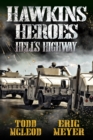 Image for Hawkins&#39; Heroes: Hell&#39;s Highway