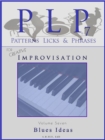 Image for PLP 7 Patterns, Licks &amp; Phrases: The Blues