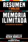 Image for Resumen Y Analisis: Memoria Ilimitada (Unlimited Memory) - Basado En El Libro Escrito Por Kevin Horsley
