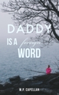 Image for Daddy Is a Foreign Word