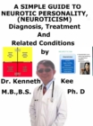 Image for Simple Guide to Neurotic Personality (Neuroticism), Diagnosis, Treatment and Related Conditions