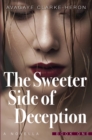 Image for Sweeter Side of Deception (Book 1)