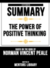 Image for Power Of Positive Thinking: Extended Summary Based On The Book By Norman Vincent Peale