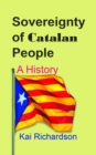 Image for Sovereignty of Catalan People: A History