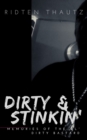 Image for Dirty &amp; Stinkin&#39;: Memories of The Ol&#39; Dirty Bastard
