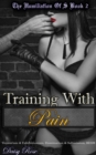 Image for Humiliation of S Book 2: Training With Pain