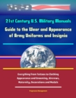 Image for 21st Century U.S. Military Manuals: Guide to the Wear and Appearance of Army Uniforms and Insignia - Everything From Tattoos to Clothing, Appearance and Grooming, Aircrews, Maternity, Decorations and Medals