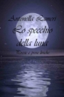 Image for Lo specchio della luna : Poesie e prose liriche