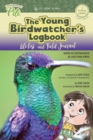 Image for The Young Birdwatcher?s Logbook. Diario de Avistamiento de Aves. Bilingual English - Spanish