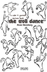 Image for The Troll Dance - A color it yourself picture book
