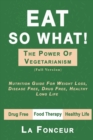 Image for Eat So What! The Power of Vegetarianism (Full Version)