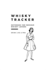 Image for Whisky Tracker Journal : Notebook for Serious Whisky Lovers