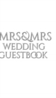 Image for Mrs and Mrs wedding stylish Guest Book : Mrs Mrs wedding Guest Book