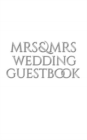 Image for Mrs and Mrs wedding stylish Guest Book : Mrs Mrs wedding Guest Book