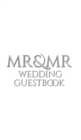 Image for Mr and Mr Wedding Guest Book : Mr &amp; Mr Wedding Guest Book