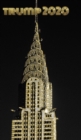 Image for Trump-2020 iconic Chrysler Building Sir Michael writing Drawing Journal. : Trump 2020