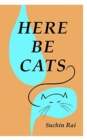 Image for Here Be Cats