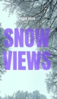 Image for Snow Views